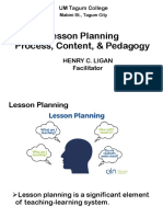 LESSON PLANNING UMC Tagum College Lesson Planning Process, Content, & Pedagogy