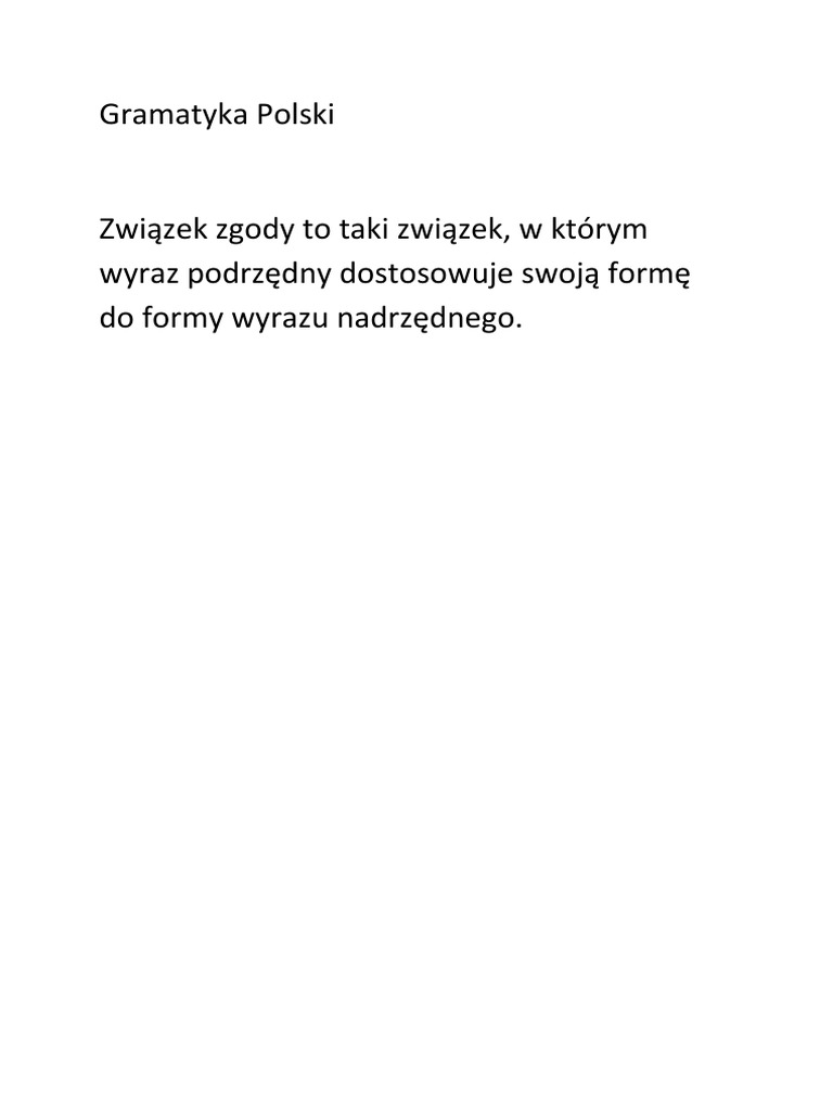 Gramatyka Polski Związek Zgody To Taki Związek, W Którym Wyraz Podrzędny Dostosowuje Swoją Formę