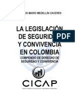 La Legislación de Seguridad Y Convivencia en Colombia: Carlos Mario Medellín Cáceres