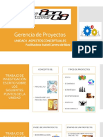 Gerencia de Proyectos: Unidad I Aspectos Conceptuales Facilitadora: Isabel Carrera de Báez