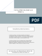 Violência Psicológica E Física