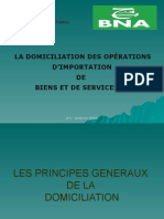 La Domiciliation Des Opérations D'Importation DE Biens Et de Services