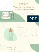 Metode Case Presentation: Dosen Pengampu: Ibu Hastuti Usman, SST.M.Keb