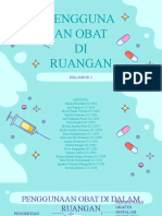 Pengguna An Obat DI Ruangan: Kelompok 2