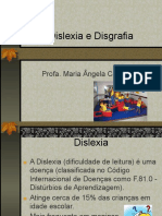 Dislexia e Disgrafia: Profa. Maria Ângela Cassundé