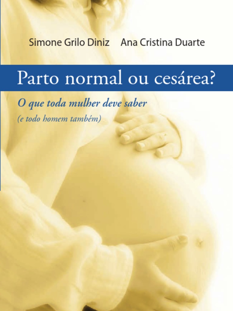 Parto Normal Ou Cesarea, PDF, Parto