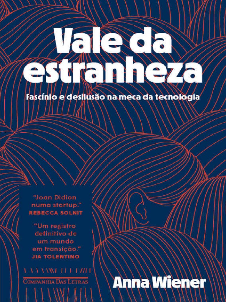 Vale Da Estranheza (Anna Wiener) PDF Empresa Startup Microempresas e Empreendedores