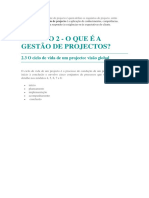 Módulo 2 - O Que É A Gestão de Projectos?: 2.3 O Ciclo de Vida de Um Projecto: Visão Global