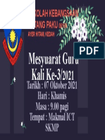 Mesyuarat Guru Kali Ke-3/: Tarikh: 07 Oktober 2021 Hari: Khamis Masa: 9.00 Pagi Tempat: Makmal ICT SKMP