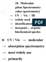 Chapter 24 Molecular Absorption Spectrometry Molecular Spectrometry Uv / Vis / Ir Widely Used Identification Inorganic Organic Biochemical Species