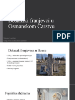 Bosanski Franjevci U Osmanskom Carstvu: Studentica: Ivana Mašić Kolegij: Uvod U Modernu Tursku Književnost