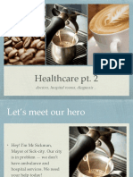 Healthcare Pt. 2: Doctors, Hospital Rooms, Diagnosis