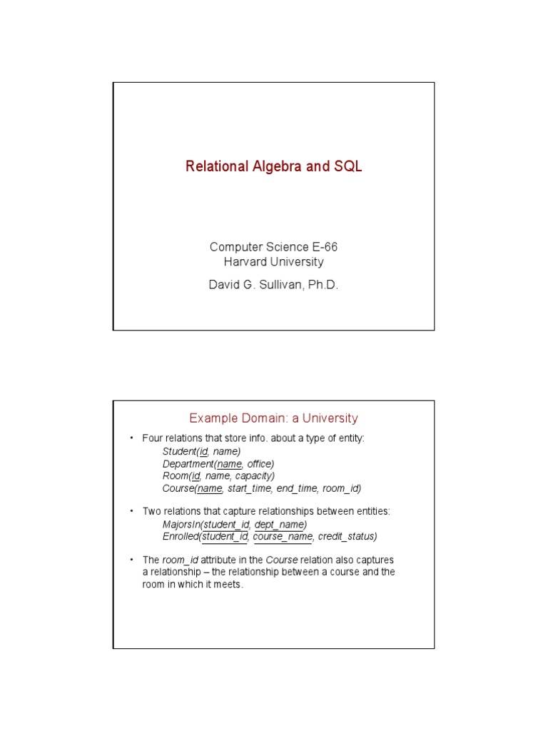 Relational Algebra and SQL: Computer Science E-66 Harvard University ...