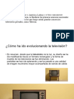 La Televisión: Período LV Llegó A América Latina y Se Hizo Sumamente