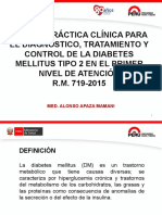 Guía de Práctica Clínica para El Diagnóstico, Tratamiento Y Control de La Diabetes Mellitus Tipo 2 en El Primer Nivel de Atención R.M. 719-2015