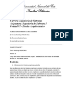 Carrera: Ingeniería de Sistemas Asignatura: Ingeniería de Software I Unidad VI - Diseño Arquitectónico