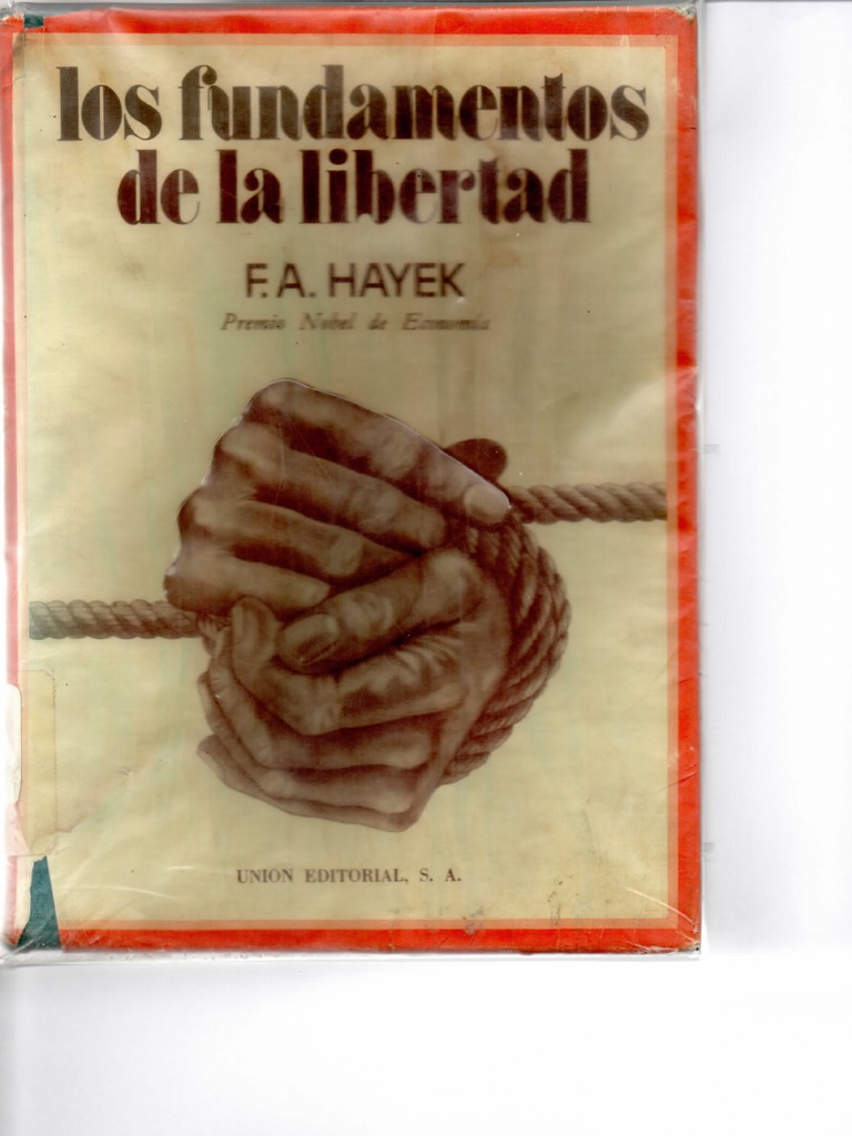 Hayek, F., Los Fundamentos de La Libertad. Capítulo 7 | PDF