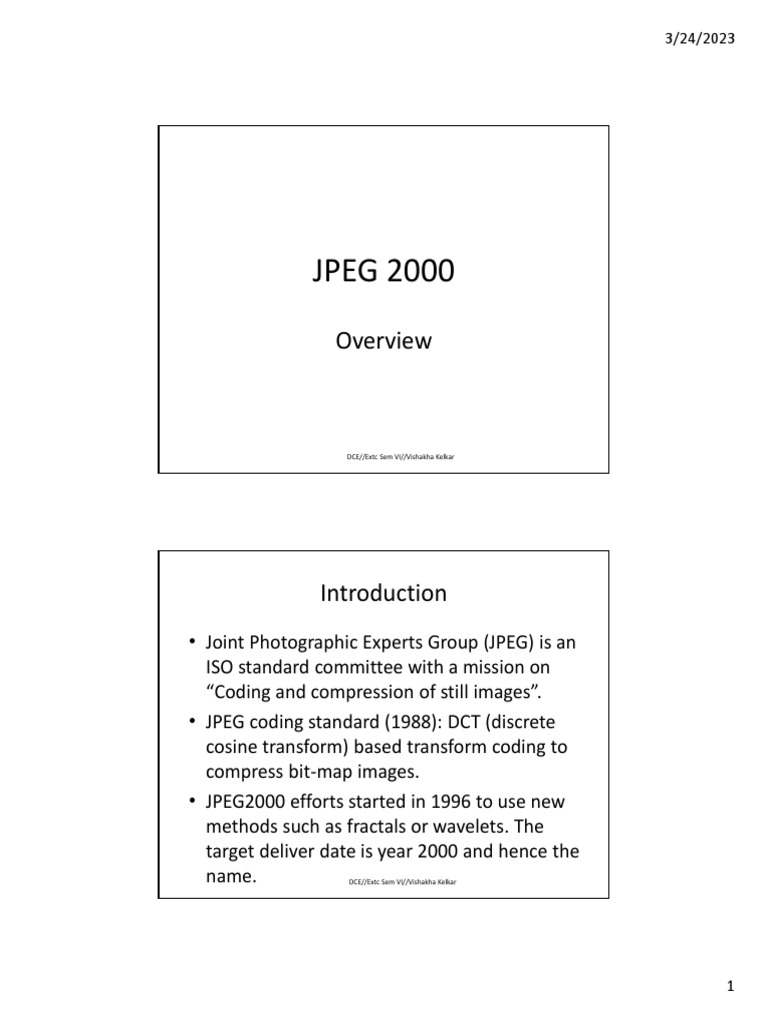 An overview of jpeg 2000 addressing the limitations of jpeg through