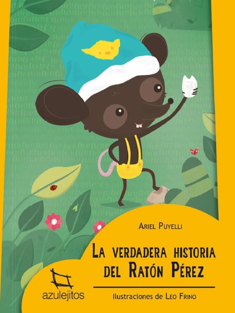La Verdadera Historia Del Ratón Pérez - Ariel Puyelli | PDF