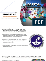 Controle de Infecção Hospitalar: Prof. : Cintia Giselle Aviz Santiago