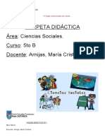 Carpeta Didáctica Área: Ciencias Sociales. Curso: 5to B Docente: Arnijas, María Cristina