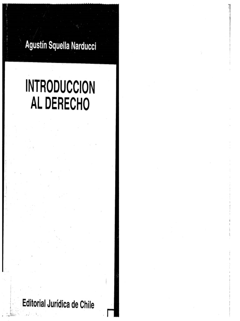 Introduccion Al Derecho Primera Parte Agustin Squella | PDF