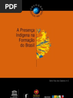 A Presença Indígena Na Formação Do Brasil