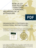 Aplicación de La Ley Penal Militar Policial en El Ámbito Territorial, Temporal Y Personal, Mecanismo de La Extradición