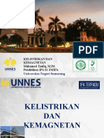 Universitas Negeri Semarang: Kelistrikan Dan Kemagnetan Muhamad Taufiq, M.PD Pendidikan IPA S1 FMIPA
