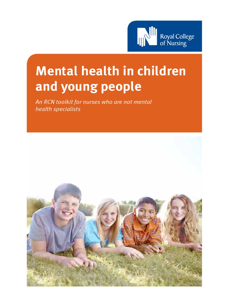 Mental Health in Children and Young People: An RCN Toolkit For Nurses ...