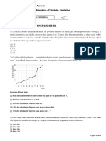 Lista Exercícios 01: Colégio Estadual Thales de Azevedo Prof. Fernando Matemática - I Unidade - Estatística