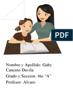 Nombre y Apellido: Gaby Cancino Davila Grado y Seccion: 4to "A" Profesor: Alvaro