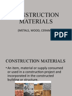 Construction Materials: (Metals, Wood, Ceramic)