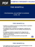 The Hospital: - Professional Adjustment in Nursing - LEVEL 100