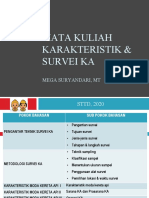 Mata Kuliah Karakteristik & Survei Ka: Mega Suryandari, MT