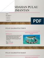 Keindahan Pulau Kalimantan: Oleh Kelompok Ii 1.FANDO (3) 2.CAYLA (7) 3.KIMMY