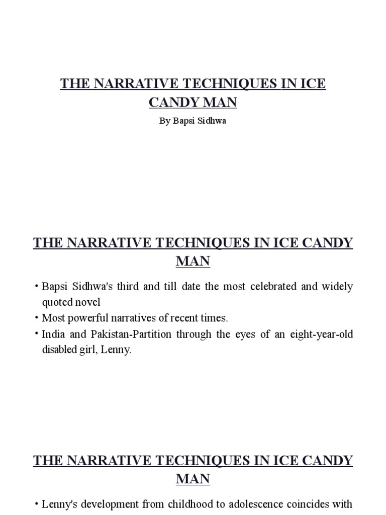The Narrative Techniques in Ice Candy Man: by Bapsi Sidhwa | PDF