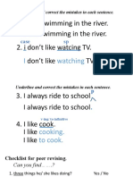 I Like Swimming in The River. 2. I Don't Like Watcing TV. I Swimming in The River. Don't Like TV