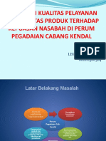 Pengaruh Kualitas Pelayanan Dan Kualitas Produk Terhadap Kepuasan Nasabah Di Perum Pegadaian Cabang Kendal