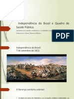 Independência Do Brasil e Quadro de Saúde