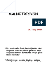 Malnütrisyon: Dr. Tülay Erkan