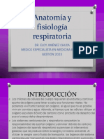 Anatomía y Fisiología Respiratoria: Dr. Eloy Jiménez Chuca Medico Especialista en Medicina Interna GESTIÓN 2023