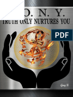 T.O.N.Y. Truth Only Nurture You