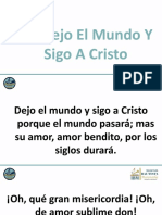 Dejo El Mundo Y Sigo A Cristo