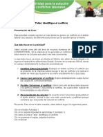 Taller: Identifique El Conflicto: 2. Causas Que Generaron El Conflicto: Explica Detalladamente Cuales Fueron