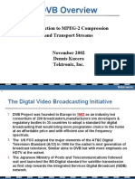 DVB Overview: Introduction To MPEG-2 Compression and Transport Streams November 2002 Dennis Kucera Tektronix, Inc