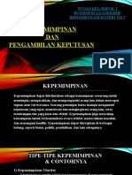 Kepemimpinan DAN Pengambilan Keputusan: Tugas Kelompok 2 Bussiness Leadership Implementasi Materi TM 5