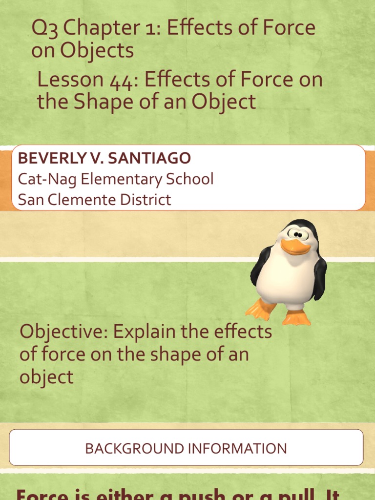 Q3 Lesson 44 Effects of Force On The Shape of An Object BEVS | PDF | Force