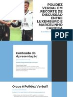 Polidez Verbal em Recorte de Discussão Entre Luxemburo E Marcelinho Carioca
