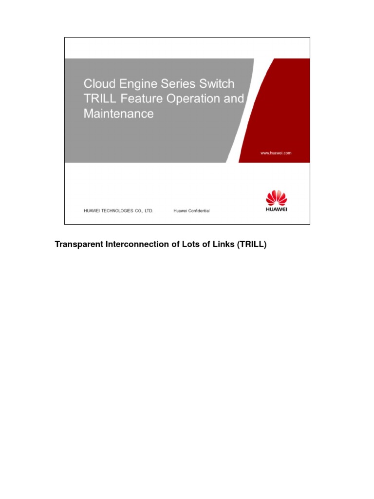ODE303002 CloudEngine Series Switch TRILL Feature Operation and ...